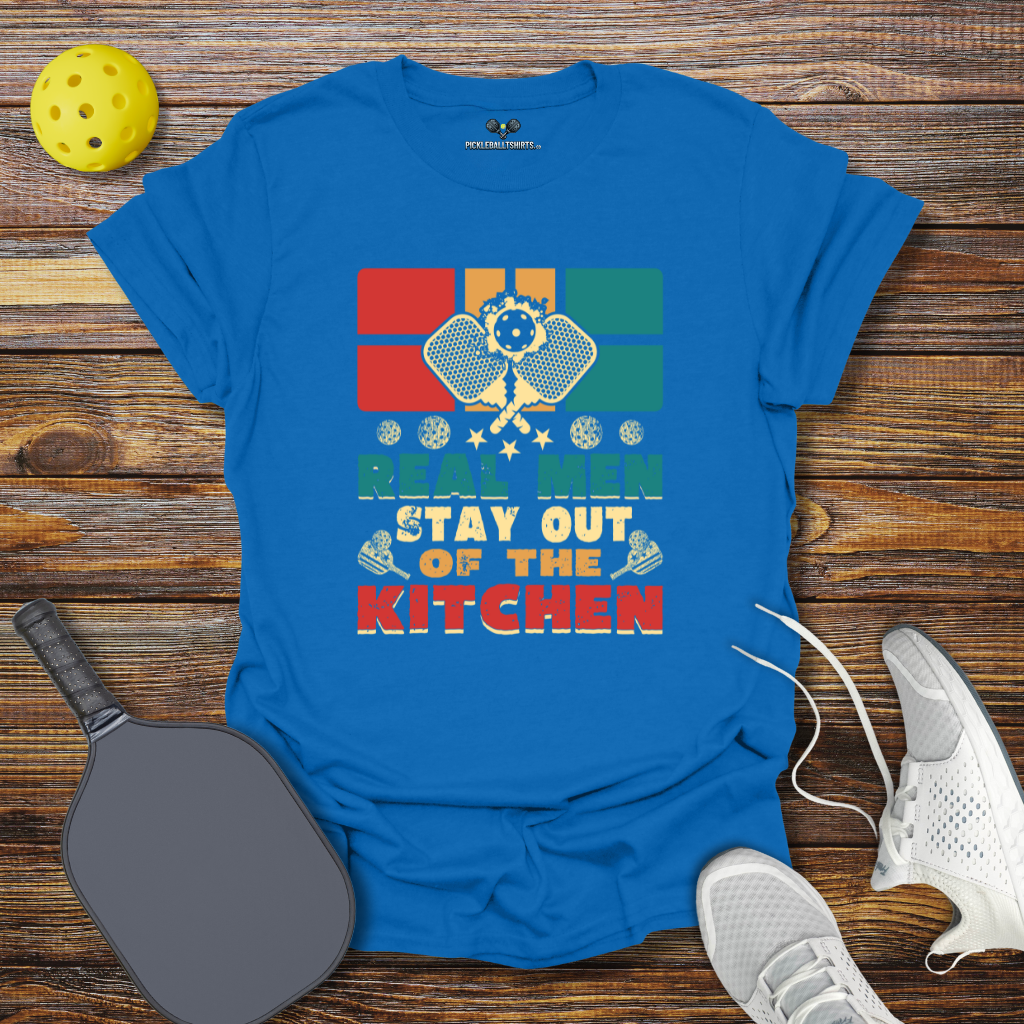 Funny Pickleball Shirt β Real Man Stay Out of the Kitchen T-Shirt