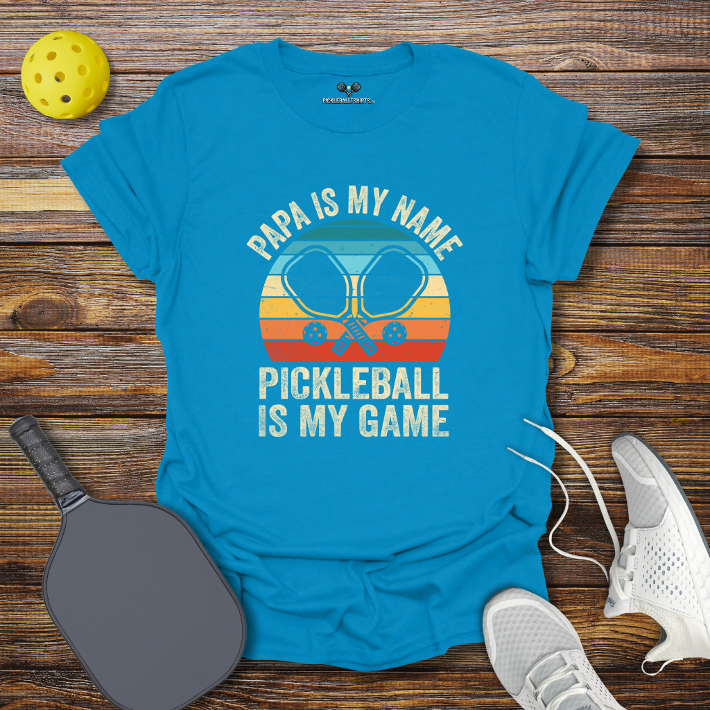 Funny Pickleball Shirt β Papa is my Name Pickleball is my Game T-Shirt