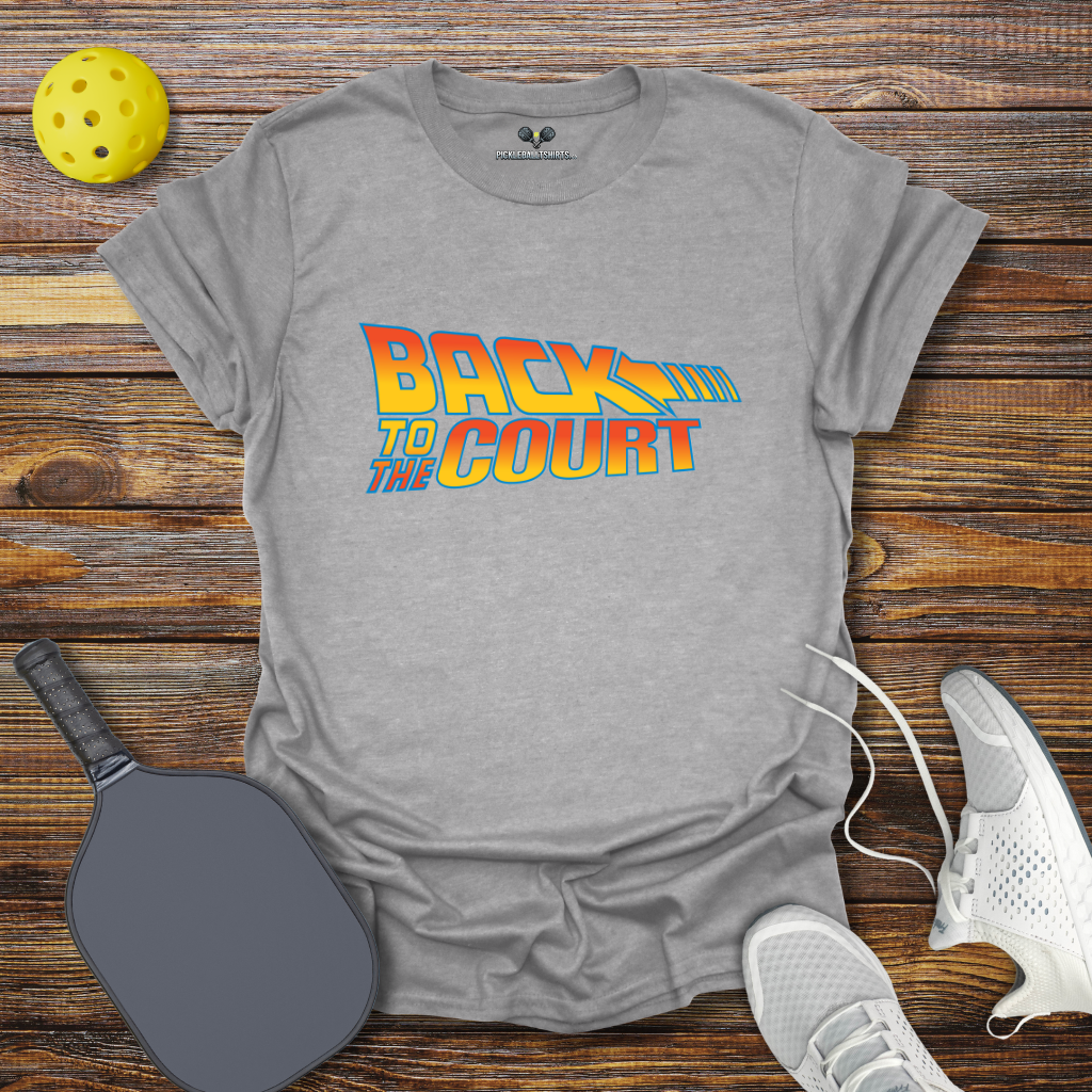 Funny Pickleball Shirt β Back to the Court Pickleball T-Shirt