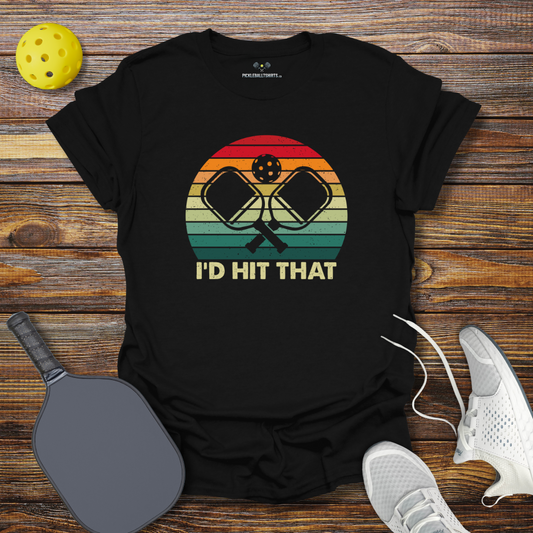 I'd Hit That T-Shirt