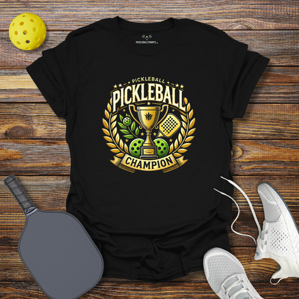 Pickleball Champion T-Shirt