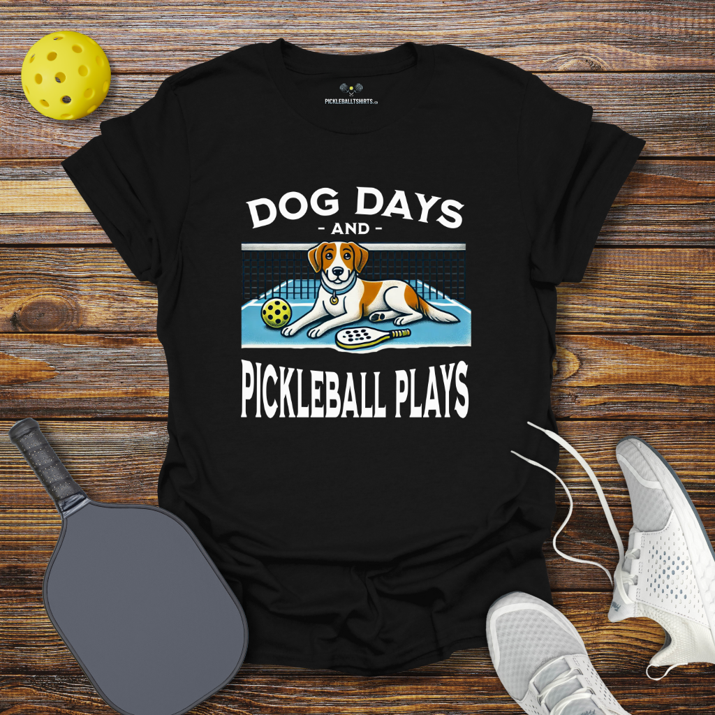 Dog Days and Pickleball Plays T-Shirt