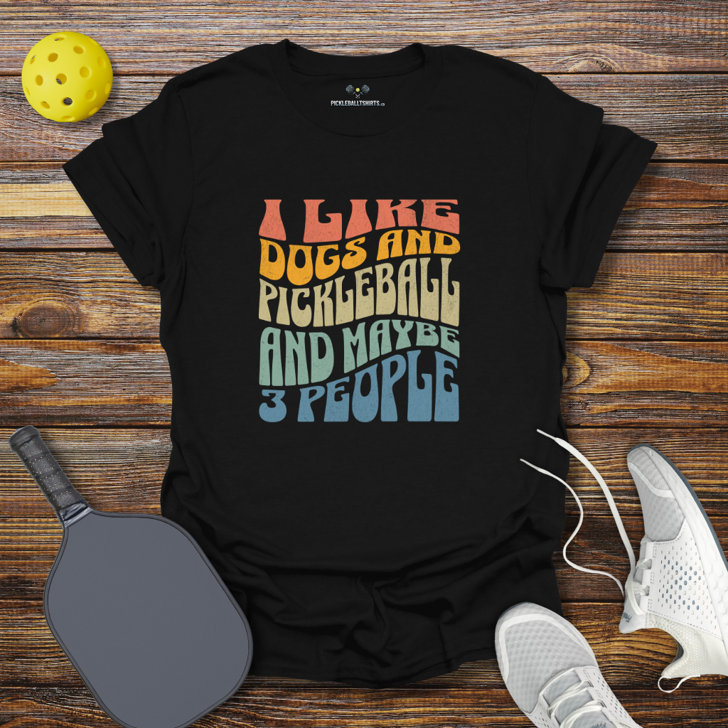 I Like Dogs and Pickleball and Maybe 3 People Retro T-Shirt