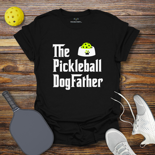 The Pickleball Dogfather T-Shirt