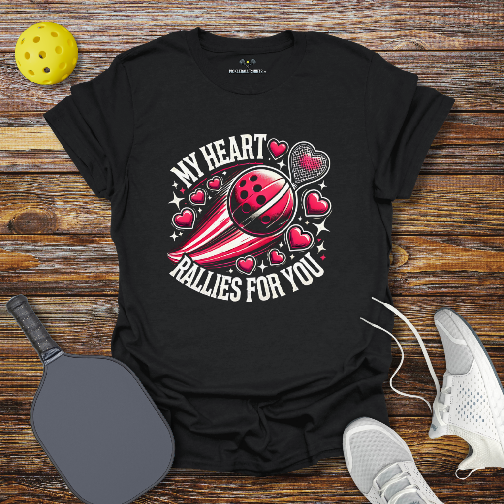 My Heart Rallies for You Valentine T-Shirt