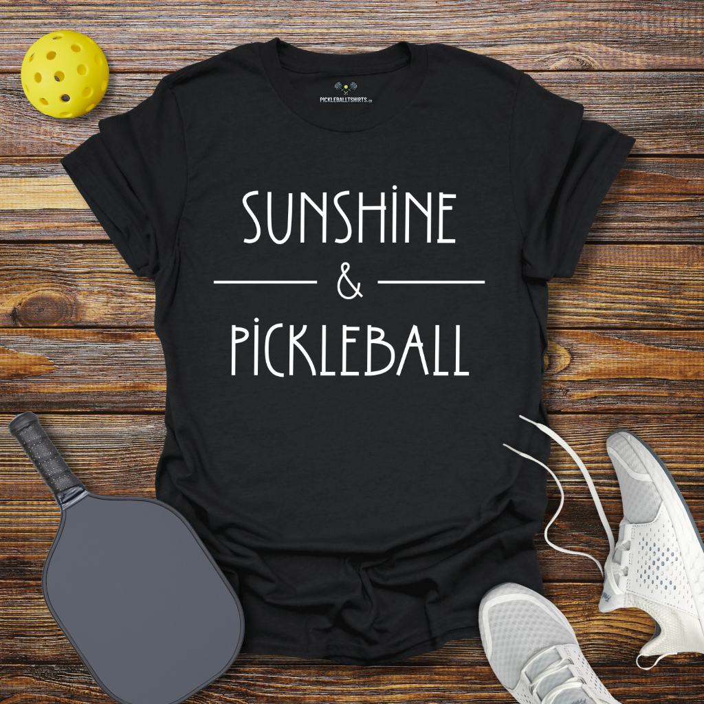 Sunshine & Pickleball T-Shirt