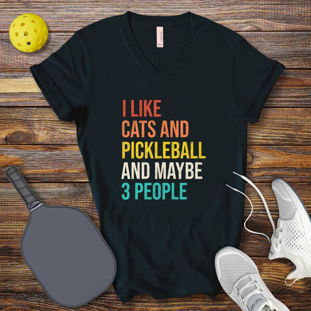 I Like Cats and Pickleball and Maybe 3 People V-Neck T-shirt