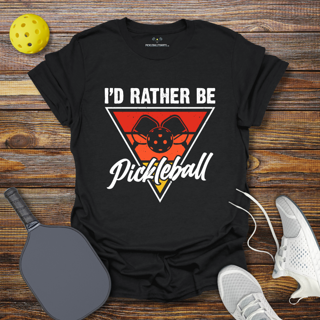 I'd Rather be PIckleball T-Shirt