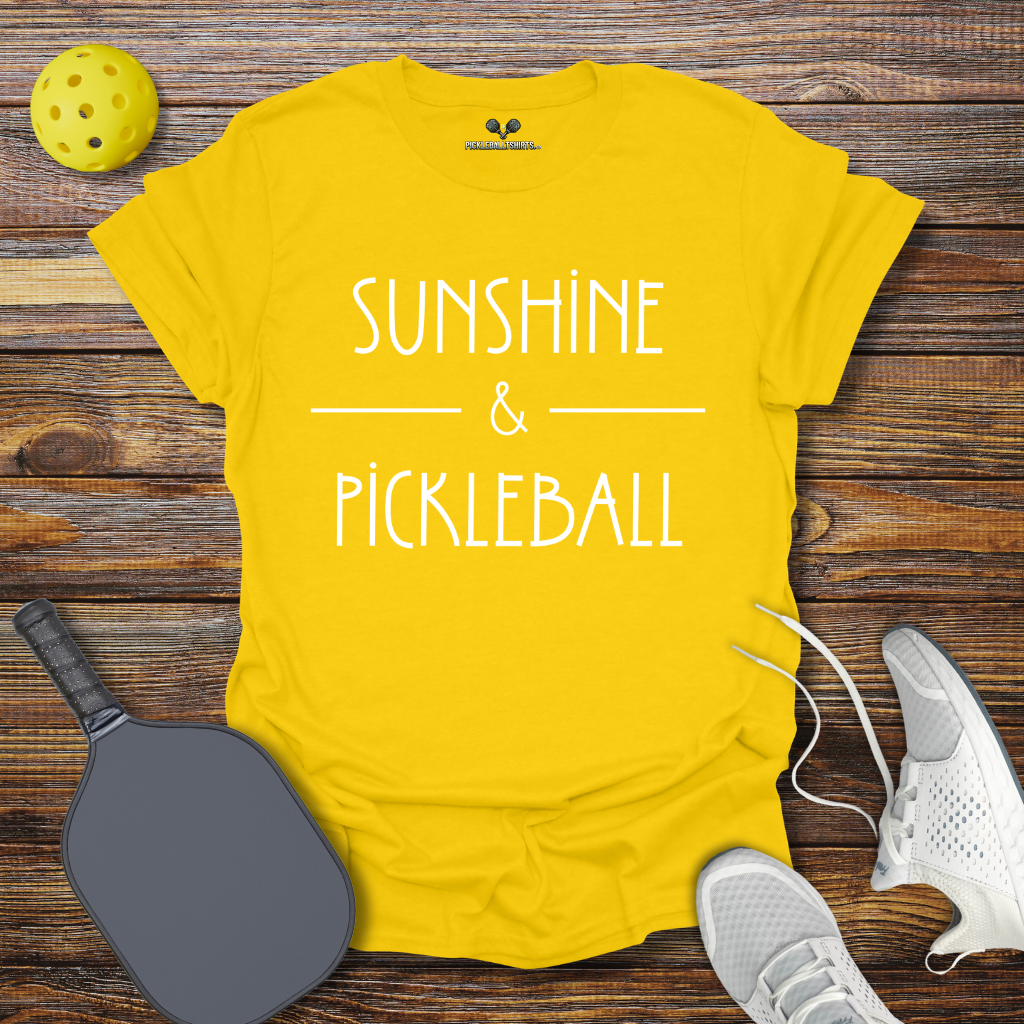 Sunshine & Pickleball T-Shirt