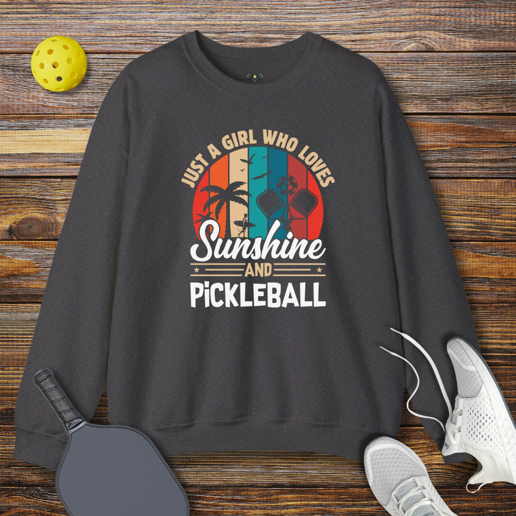 Just a Girl Who Loves Sunshine and Pickleball Sweatshirt