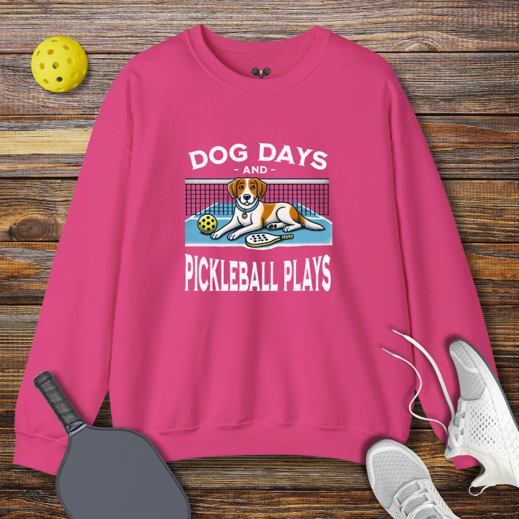 Dog days and Pickleball Plays Sweatshirt