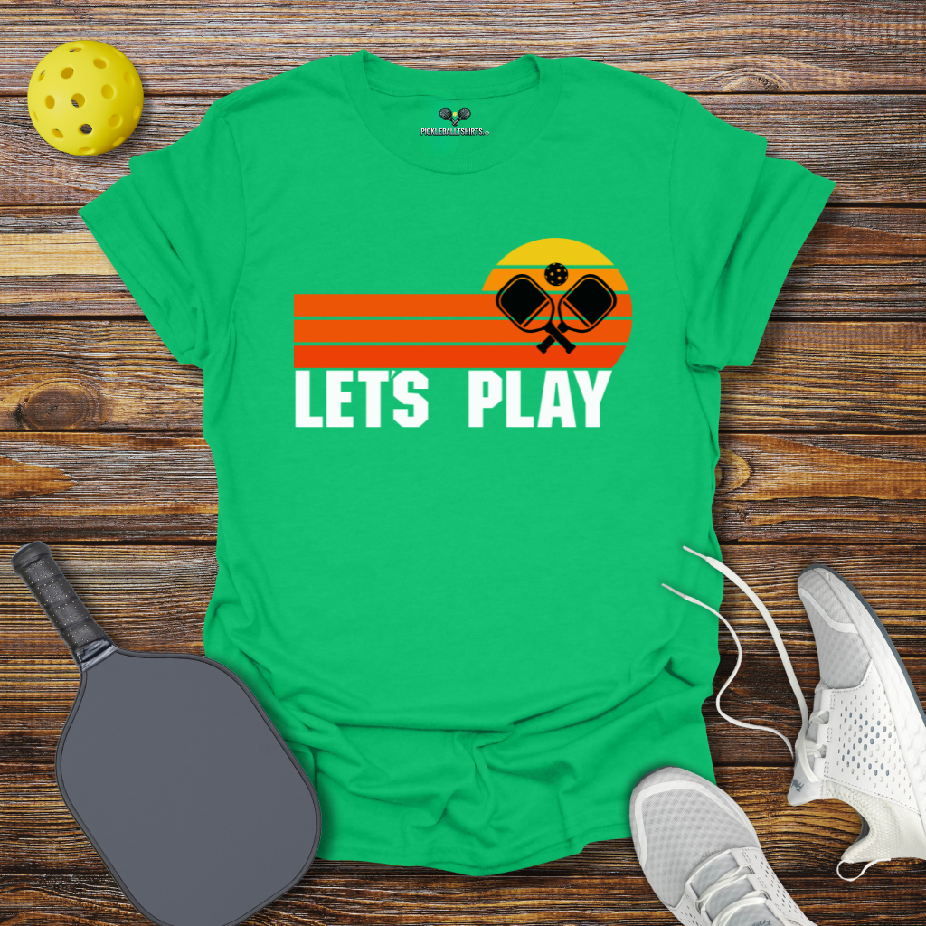 Let's Play Pickleball T-Shirt