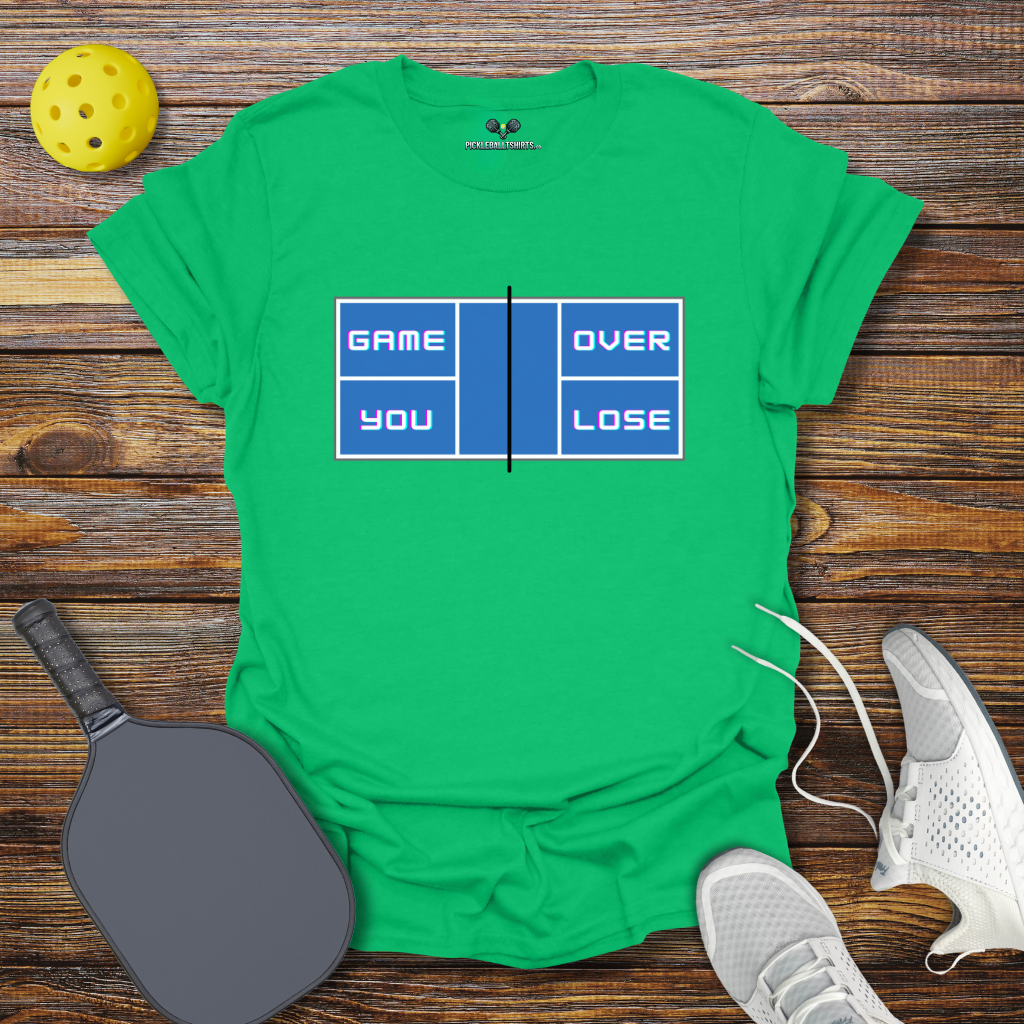 Game Over You Lose T-Shirt