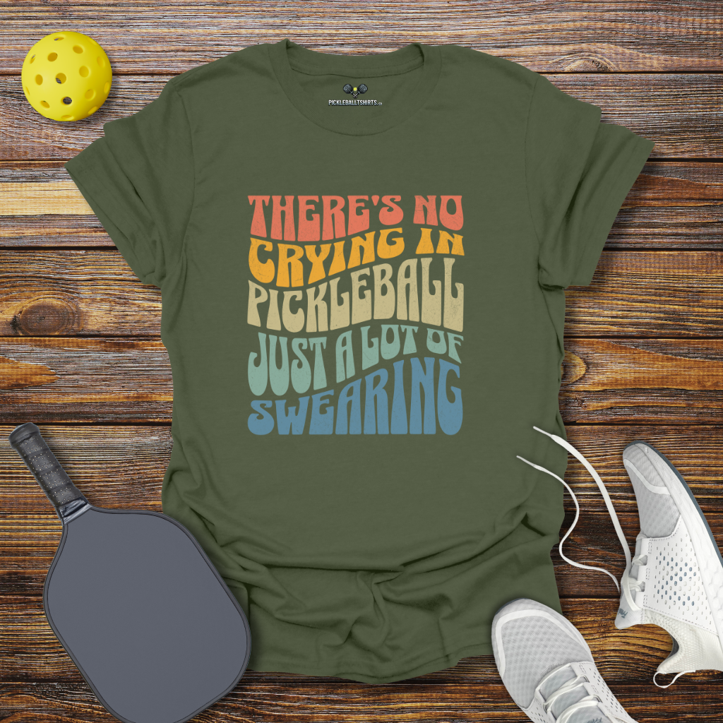 There's No Crying in Pickleball Just a Lot of Swearing Retro T-Shirt