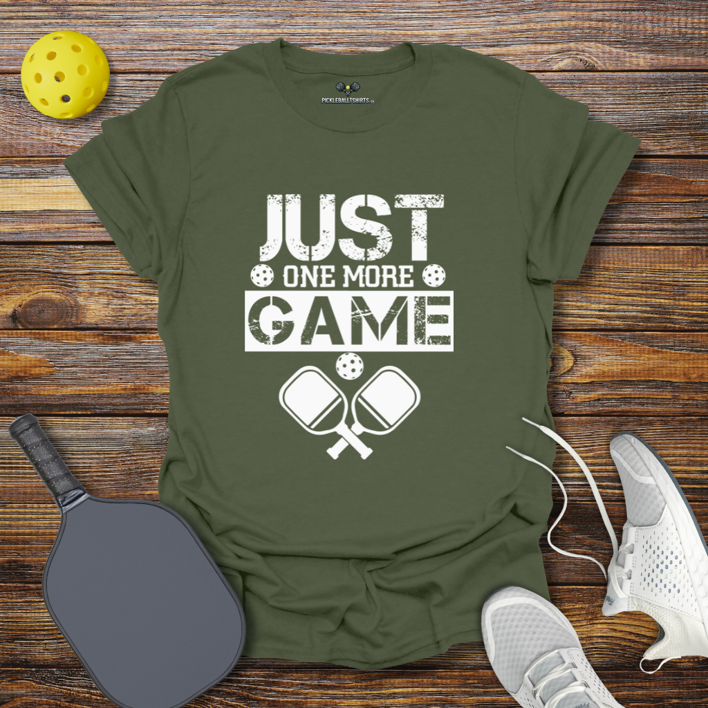 Just One More Game T-Shirt