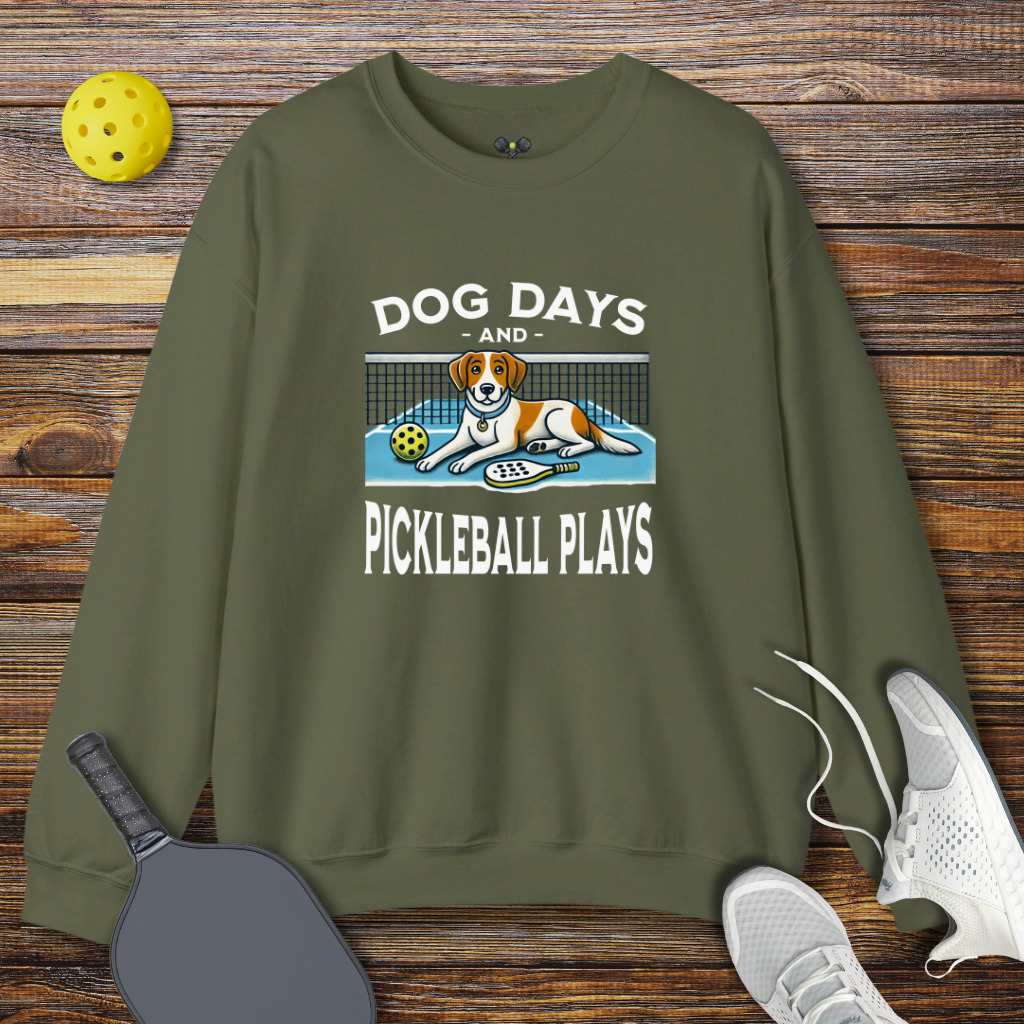 Dog days and Pickleball Plays Sweatshirt