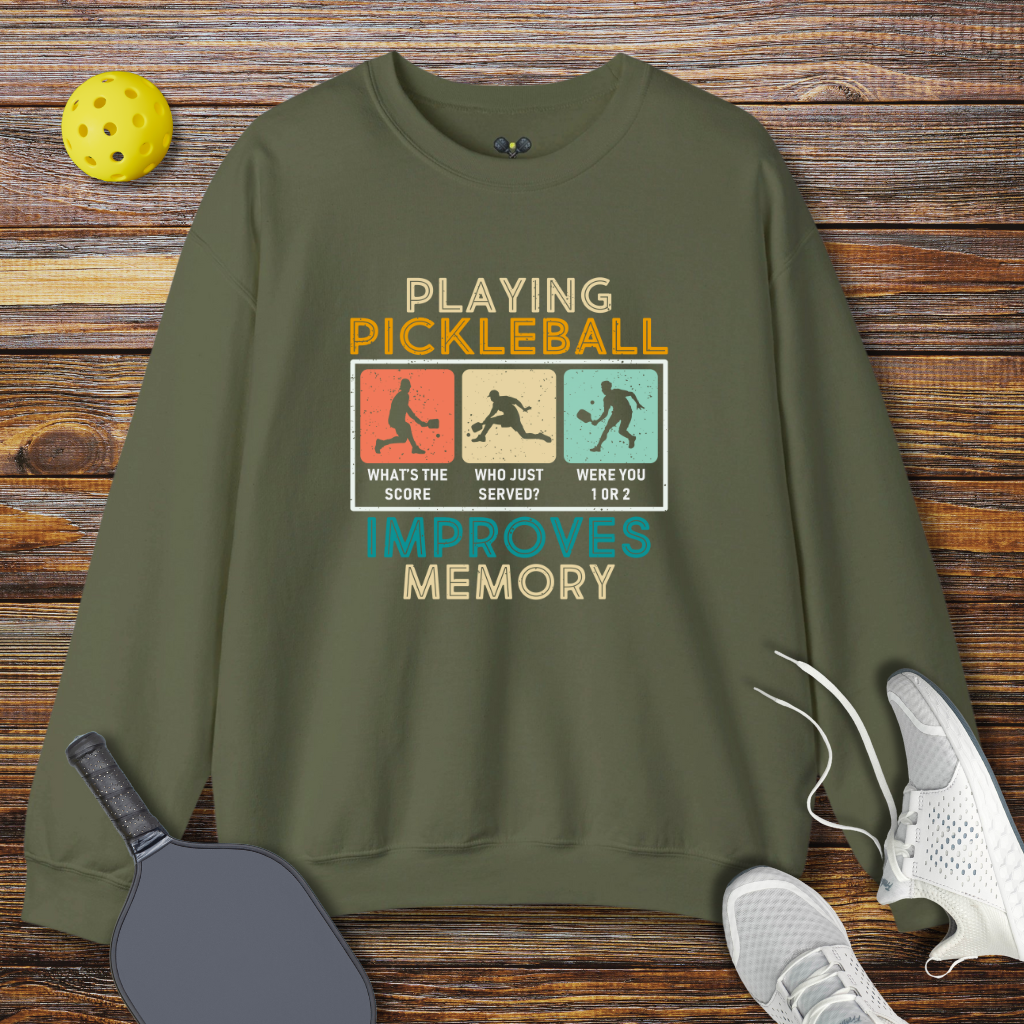 Playing Pickleball Improves Memory Sweatshirt