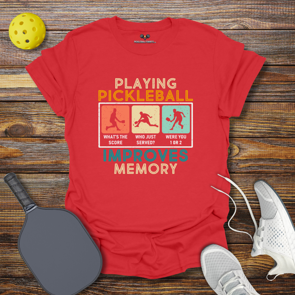 Playing Pickleball Improves Memory 2 T-Shirt