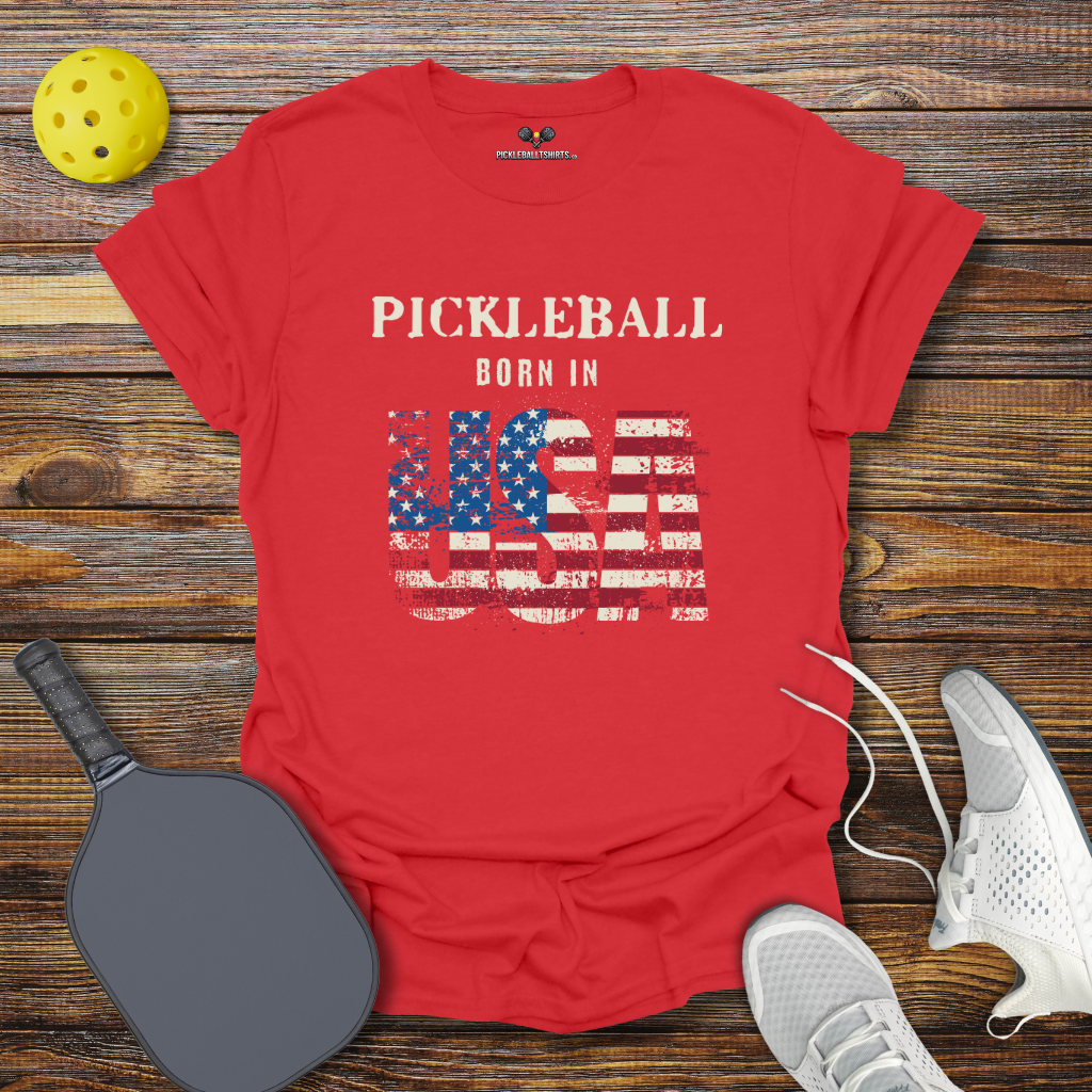 Pickleball Born in USA T-Shirt