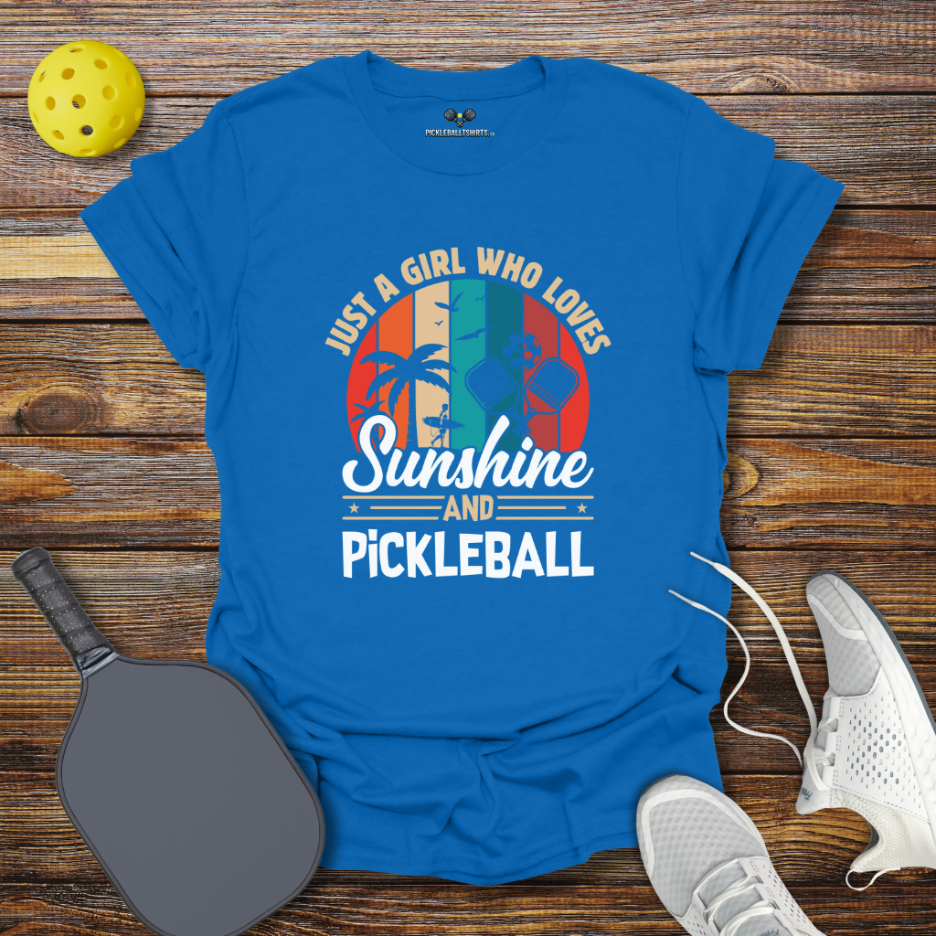 Just a Girl Who Loves Sunshine and Pickleball T-Shirt