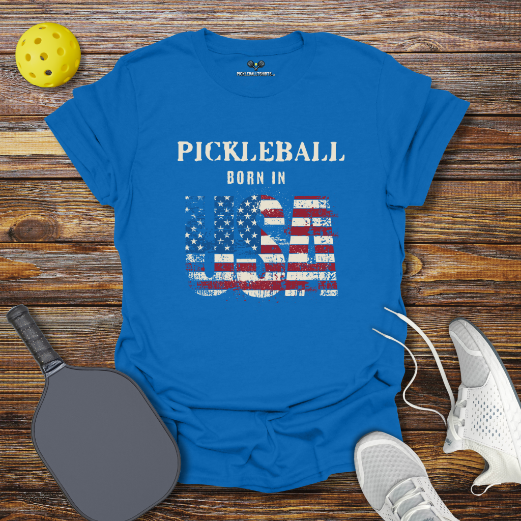 Pickleball Born in USA T-Shirt