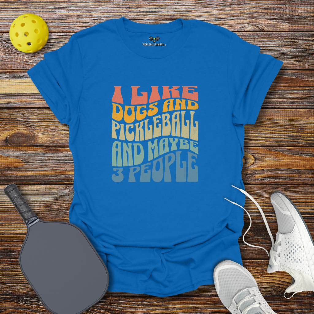 I Like Dogs and Pickleball and Maybe 3 People Retro T-Shirt