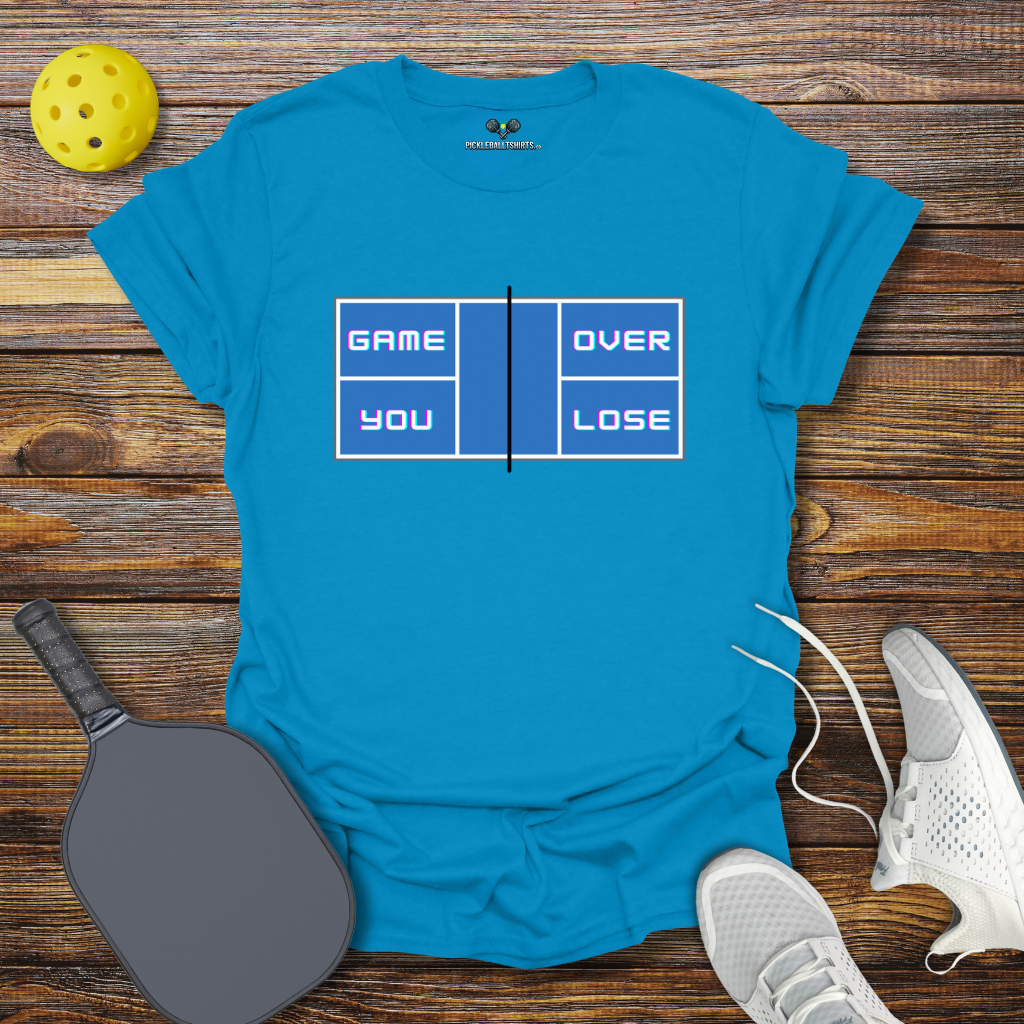 Game Over You Lose T-Shirt