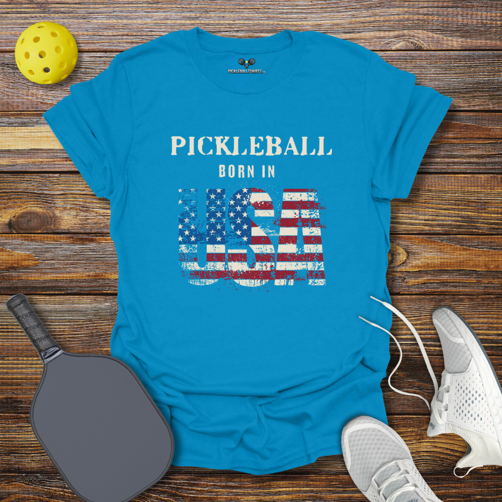 Pickleball Born in USA T-Shirt