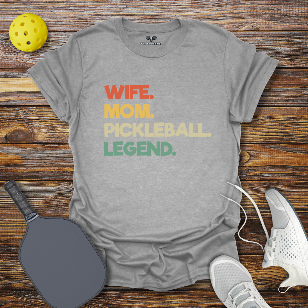 Wife Mom Pickleball Legend T-Shirt