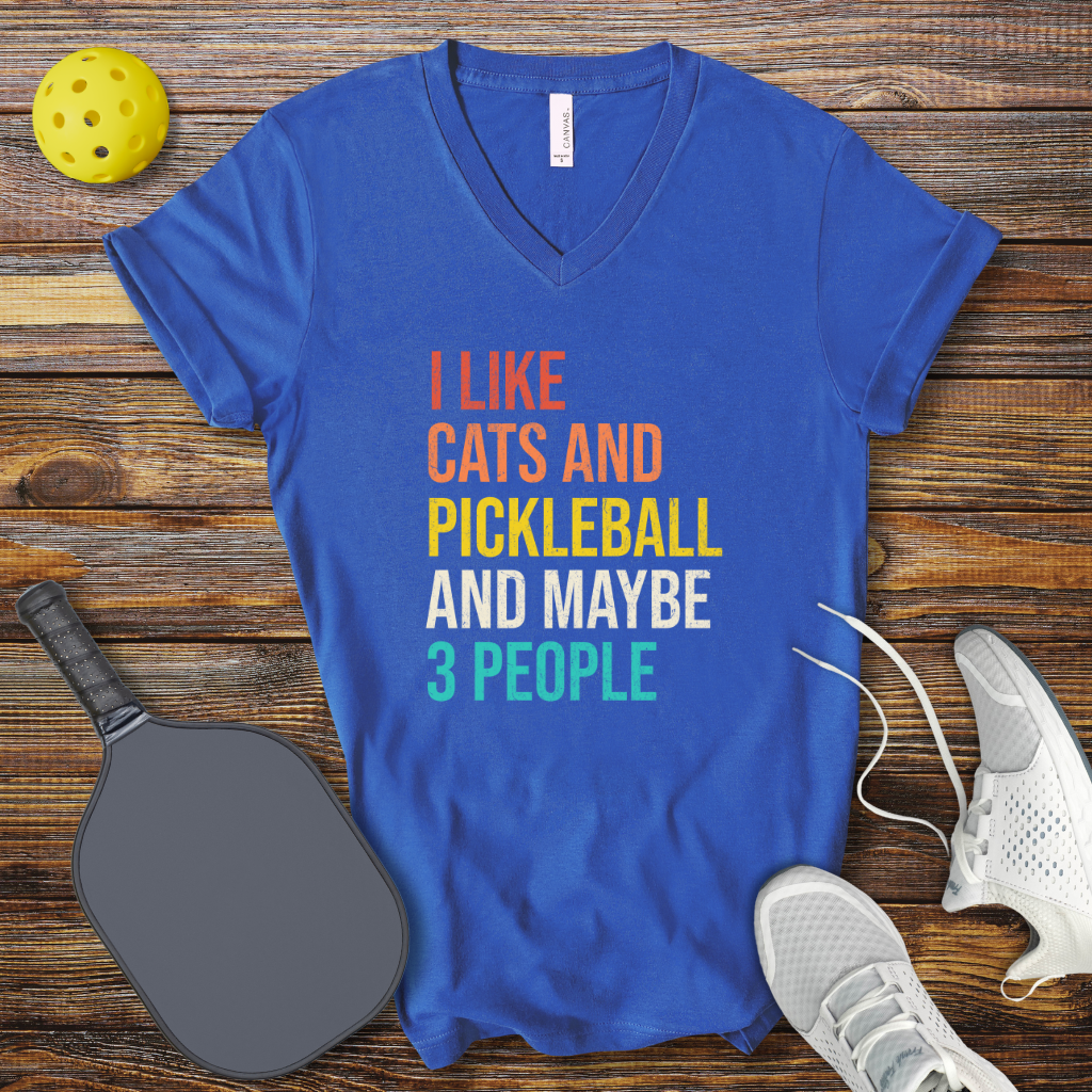 I Like Cats and Pickleball and Maybe 3 People V-Neck T-shirt