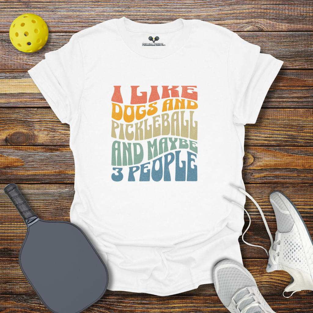 I Like Dogs and Pickleball and Maybe 3 People Retro T-Shirt