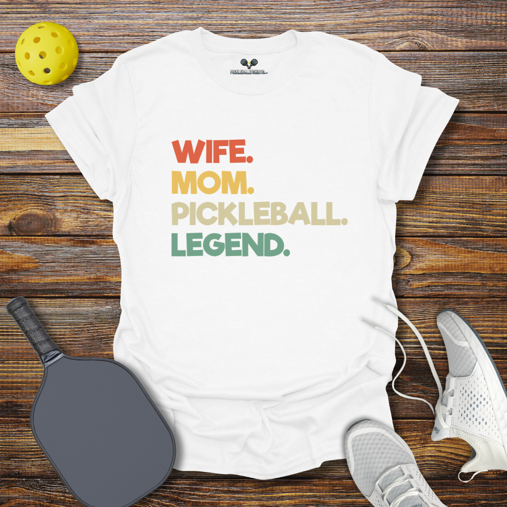 Wife Mom Pickleball Legend T-Shirt